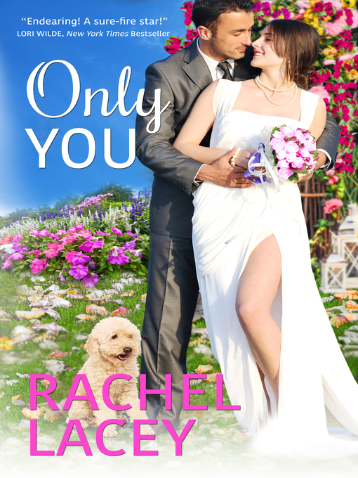 Title details for Only You by Rachel Lacey - Available